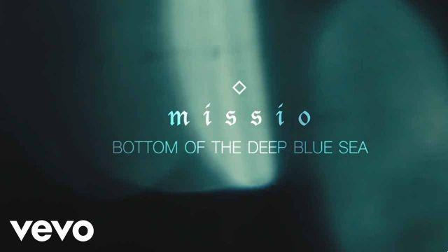significado de la canción: bottom of the deep blue sea de missio