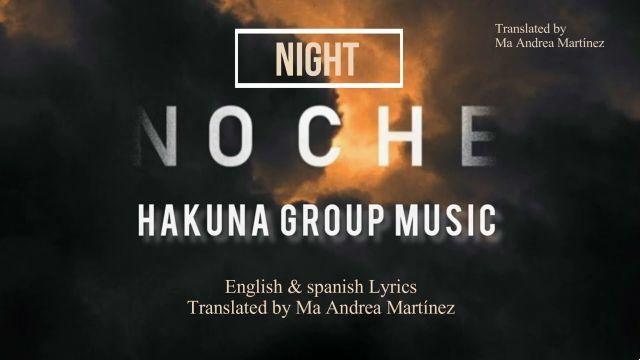 significado de la canción: noche de hakuna group music