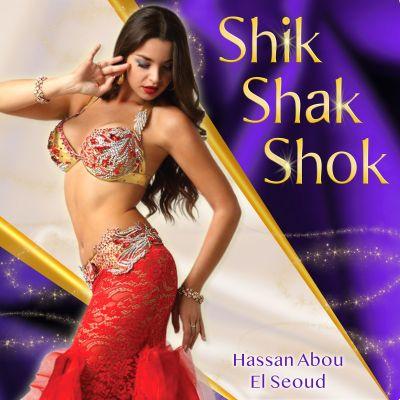significado de la canción: shik shak shok de hassan abou seoud
