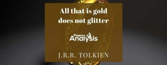 significado de la canción: all that is gold does not glitter de j r r tolkien