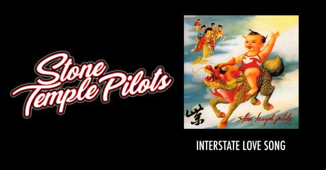 significado de la canción: interstate love song de stone temple pilots