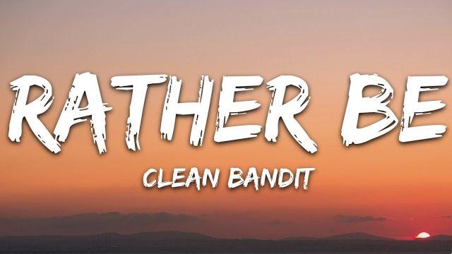 significado de la canción: rather be de clean bandit ft jess glynne