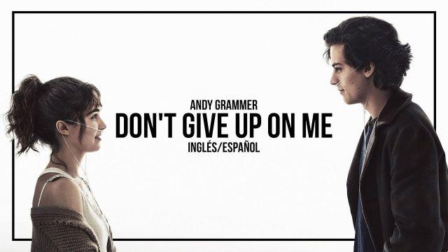 significado de la canción: don t give up on me de andy grammer