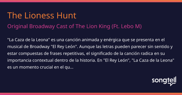 significado de la canción: the lioness hunt de original broadway cast of the lion king ft lebo m