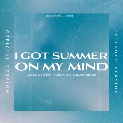 significado de la canción: i got summer on my mind de jj