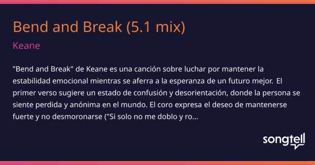 significado de la canción: bend break de keane